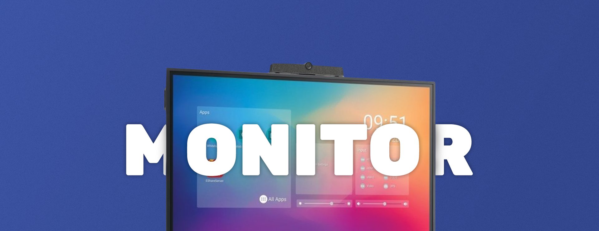 Monitor interattivi